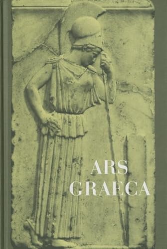 Ars Graeca: Lehr- und Übungsbuch für den griechischen Anfangsunterricht